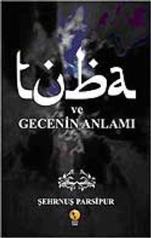 Tuba ve Gecenin Anlamı