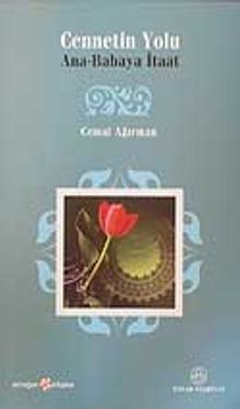 Cennetin Yolu & Ana-Babaya İtaat