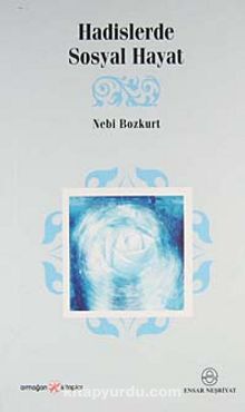 Hadislerde Sosyal Hayat - Nebi Bozkurt