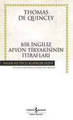Bir İngiliz Afyon Tiryakisinin İtirafları (Karton Kapak)