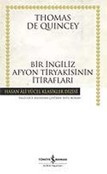 Bir İngiliz Afyon Tiryakisinin İtirafları (Karton Kapak) - Thomas De Quincey