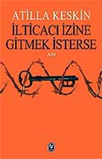İlticacı İzine Gitmek İsterse