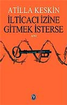 İlticacı İzine Gitmek İsterse