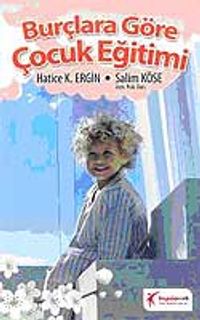 Burçlarına Göre Çocuk Eğitimi