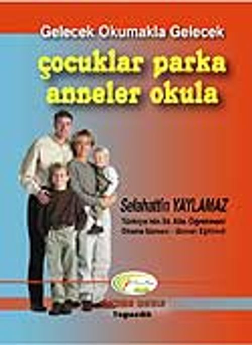 Çocuklar Parka Anneler Okula