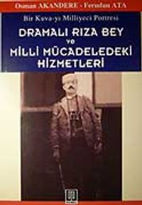 Dramalı Rıza Bey ve Milli Mücadeledeki Hizmetleri