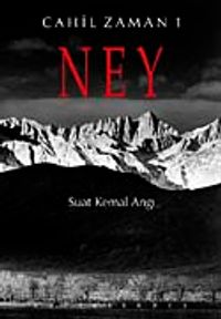 Ney & Cahil Zamanı-1