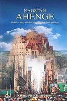Kaostan Ahenge & Global ve Bireysel Krizin Çözümüne Kabalistik Yaklaşım - Dr. Michael Laitman
