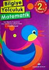 Bilgiye Yolculuk Matematik İlk&ouml;ğretim-2.Sınıf