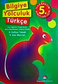 Bilgiye Yolculuk Türkçe İlköğretim-5. Sınıf