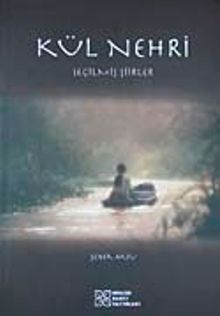 Kül Nehri Seçilmiş Şiirler