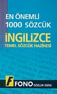 En Önemli 1000 Sözcük İngilizce & Temel Sözcük Hazinesi