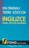 En Önemli 1000 Sözcük İngilizce & Temel Sözcük Hazinesi