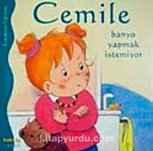 Cemile Banyo Yapmak İstemiyor - Bilinmeyen Yazar
