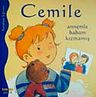 Cemile Annemle Babam Kızmamış
