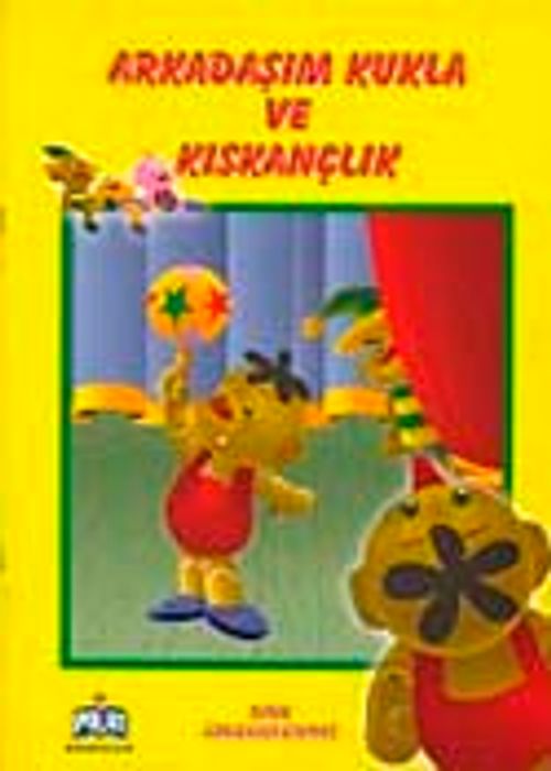 Arkadaşım Kukla ve Kıskançlık
