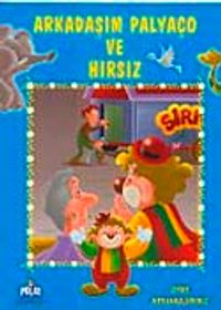 Arkadaşım Palyaço ve Hırsız