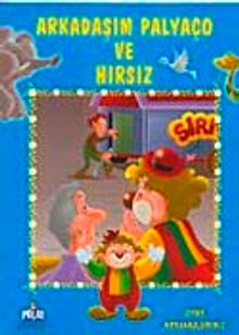 Arkadaşım Palyaço ve Hırsız