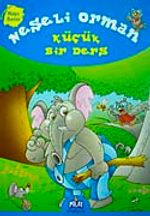 Neşeli Orman Küçük Bir Ders