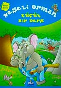 Neşeli Orman Küçük Bir Ders