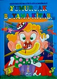 Yumurcak Boyama Kitabı-3 & Eğitici-Öğretici-Eğlendirici