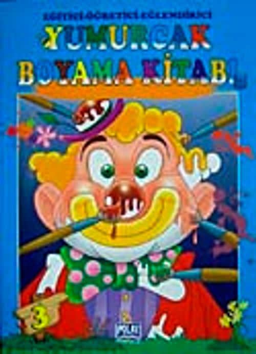 Yumurcak Boyama Kitabı-3 & Eğitici-Öğretici-Eğlendirici