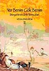 Yer Benim G&ouml;k Benim & D&uuml;nyanın En &Uuml;nl&uuml; Tanrı&ccedil;aları (II. Cilt)
