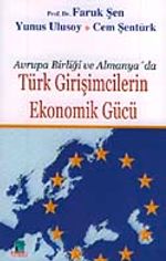Avrupa Birliği ve Almanya'da Türk Girişimcilerin Ekonomik Gücü