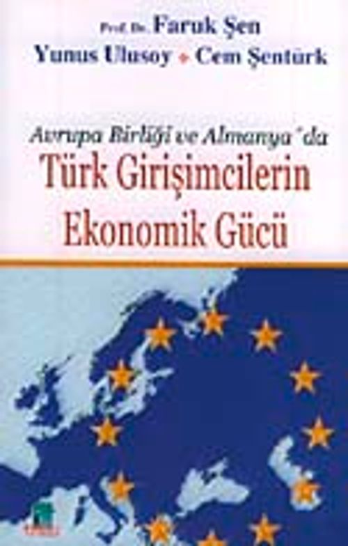 Avrupa Birliği ve Almanya'da Türk Girişimcilerin Ekonomik Gücü