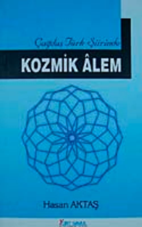 Çağdaş Türk Şiirinde Kozmik Alem