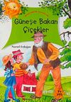 G&uuml;neşe Bakan &Ccedil;i&ccedil;ekler / Rengarenk Masallar