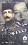 Enver Paşa'nın Sultanı