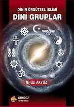 Dinin Örgütsel İklimi Dini Gruplar