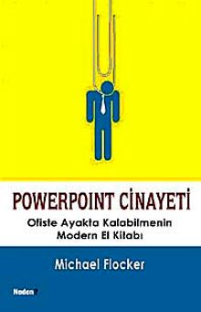 Powerpoint Cinayeti & Ofiste Ayakta Kalabilmenin Modern El Kitabı