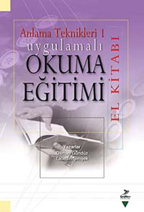 Uygulamalı Okuma Eğitimi El Kitabı & Anlama Teknikleri 1