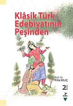 Klasik Türk Edebiyatının Peşinden