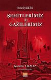 Boz&uuml;y&uuml;k'l&uuml; Şehitlerimiz Gazilerimiz