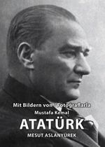 Fotoğraflarla Mustafa Kemal Atatürk