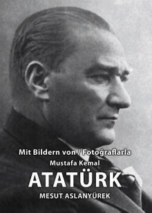 Fotoğraflarla Mustafa Kemal Atatürk