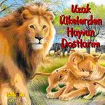 Uzak Ülkelerden Hayvan Dostlarım