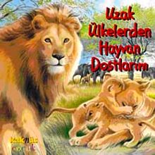 Uzak Ülkelerden Hayvan Dostlarım