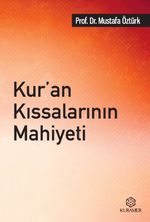Kur’an Kıssalarının Mahiyeti