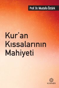 Kur’an Kıssalarının Mahiyeti