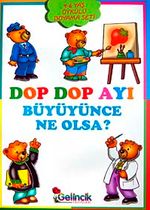 Dop Dop Ayı Büyüyünce Ne Olsa?