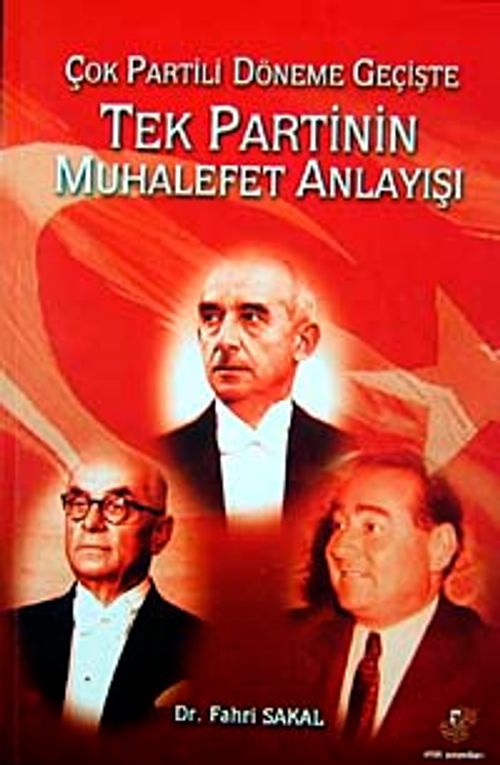 Tek Partinin Muhalefet Anlayışı