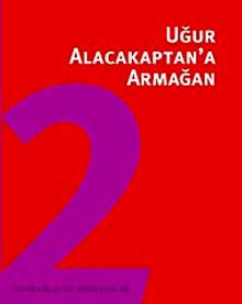 Uğur Alacakaptan'a Armağan II.Cilt