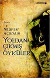 Yoldan &Ccedil;ıkmış &Ouml;yk&uuml;ler