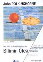 Bilimin Ötesi & Daha Geniş Bir İnsani Bakış Açısından