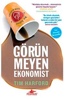 Görünmeyen Ekonomist - Tim Harford