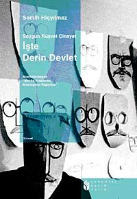 İşte Derin Devlet & Soygun Rüşvet Cinayet